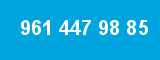 961 447 98 85